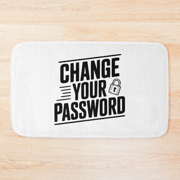Item preview, Change Your Password designed and sold by Frank Ring.