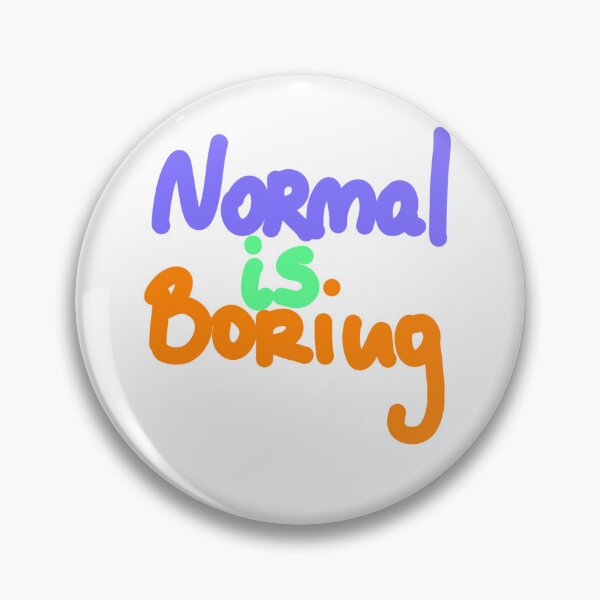 Item preview, NORMAL is borning designed and sold by Kasia1987t.
