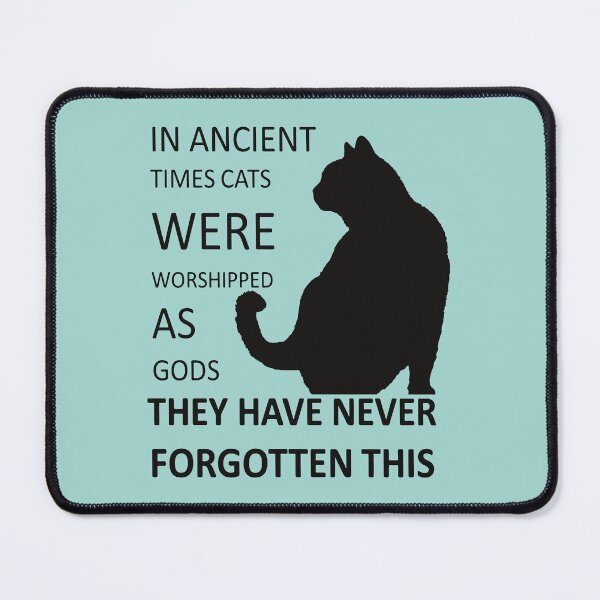 Item preview, In Ancient Times Cats Were Worshipped As Gods designed and sold by taiche.