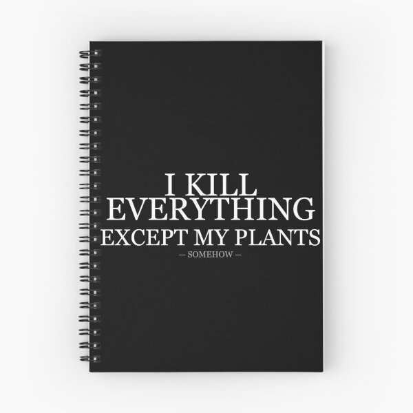 Item preview, I Kill Everything Except My Plants designed and sold by LowKesDesigns.