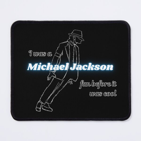 Item preview, I was a Michael Jackson fan before it was cool designed and sold by PurePurpose.