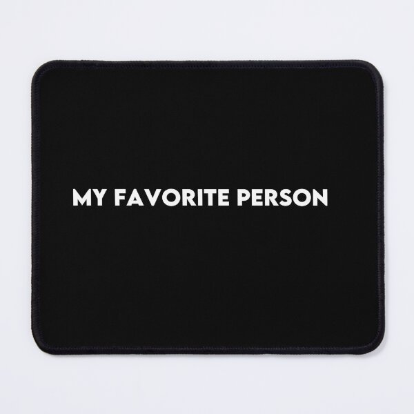 Item preview, My Favorite Person T-Shirt for Couples, Best Friends & Loved Ones designed and sold by Hoodybaba.