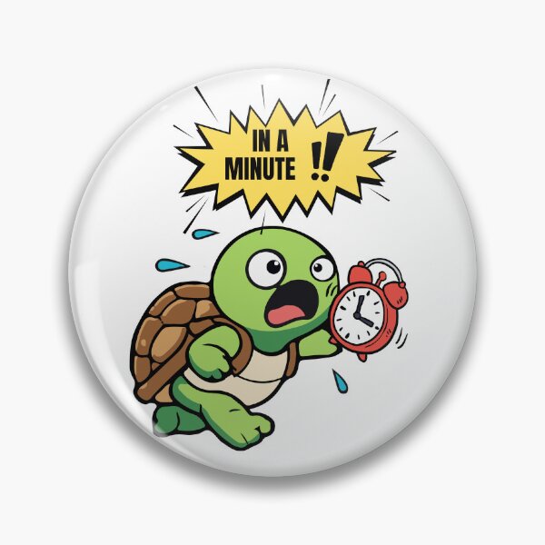 Item preview, In A Minute!- Funny Panicked Turtle Cartoon  designed and sold by WRParadise.