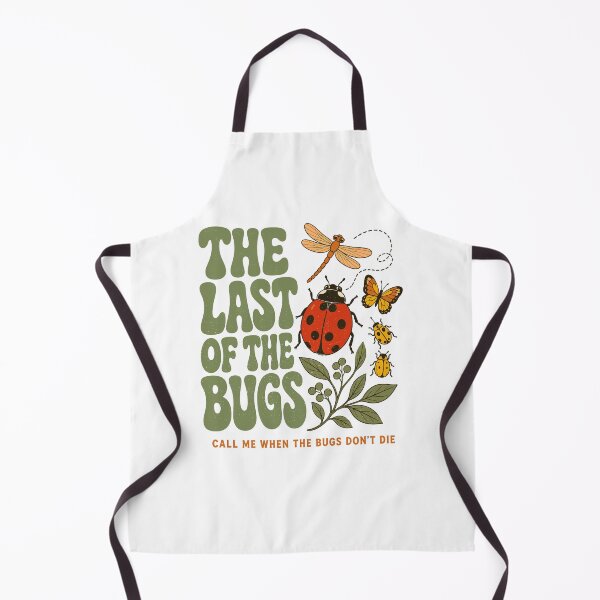 Item preview, The Last Of The Bugs Call Me When The Bugs Don't Die Funny Nature Environmental designed and sold by PixlCrypt.