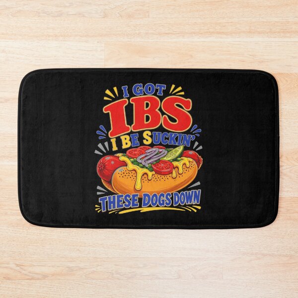 Item preview, I Got IBS I Be Suckin These Dogs Down Funny Hot Dog Meme designed and sold by PixlCrypt.