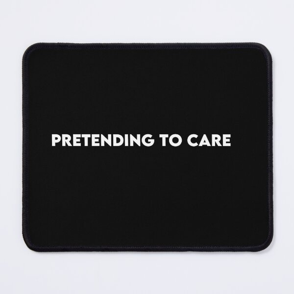 Item preview, Pretending to Care T-Shirt for Introverts, Office Workers & Sarcasm Lovers designed and sold by Hoodybaba.