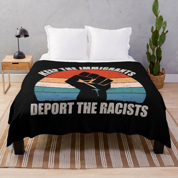 Item preview, Keep The Immigrants, Deport the Racists - Funny Patriotism designed and sold by diannitagemvi.