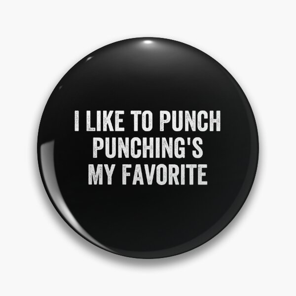 Item preview, I Like to Punch Punching's My Favorite designed and sold by diannitagemvi.