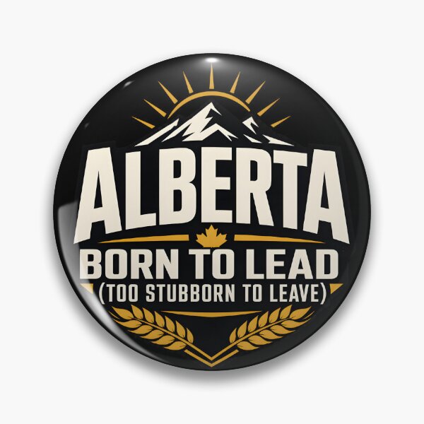 Item preview, Alberta:Born to lead ,too stubborn to leave designed and sold by BARKAcreations.