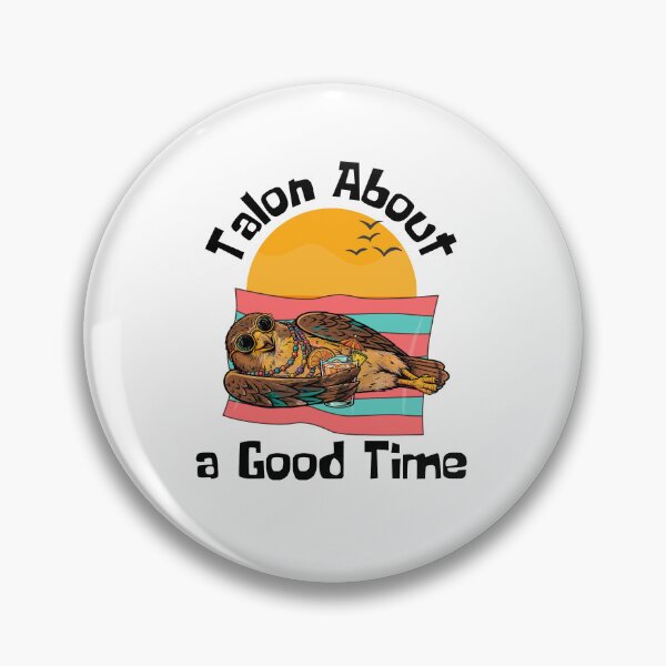 Item preview, Talon About a Good Time | Funny Hawk Birdwatching Summer Design | Birdwatching Pun Twitcher designed and sold by Neurospicy Trolls.