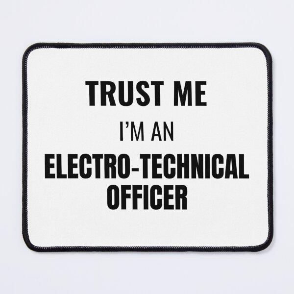 Item preview, Trust Me I'm an Electro-Technical Officer (Black) designed and sold by ShipCrewNation.