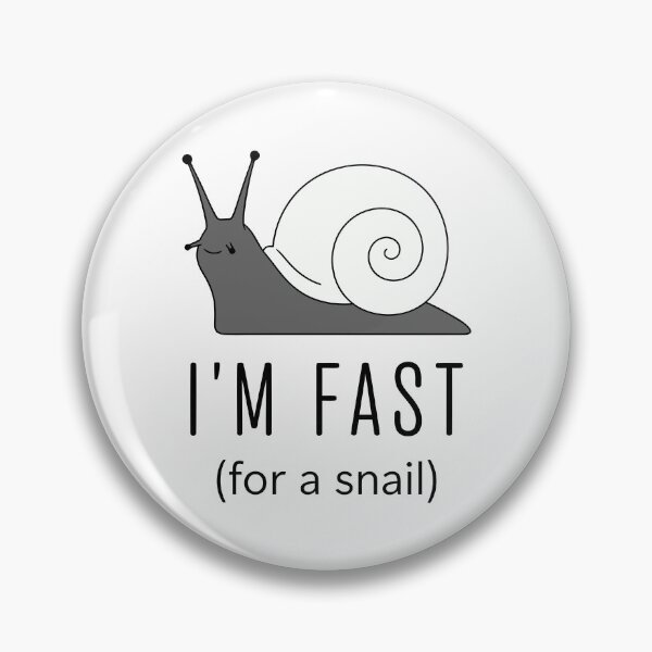 Item preview, Funny Snail I Am Fast Slow Animal Sarcastic Pun designed and sold by Amir Faysal.