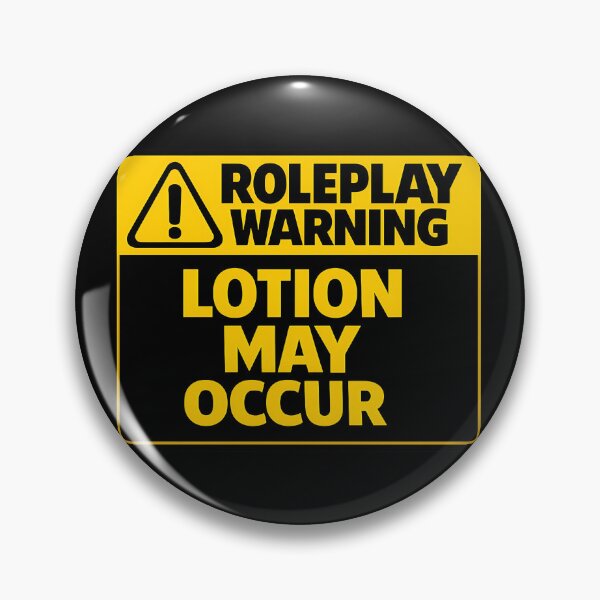 Item preview, Roleplay Warning Lotion May Occur Funny RPG Safety Sign designed and sold by TeeTimeTreasure.