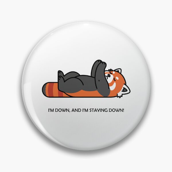 Item preview, Lazy Red Panda I Am Down And I Am Staying Down designed and sold by Amir Faysal.