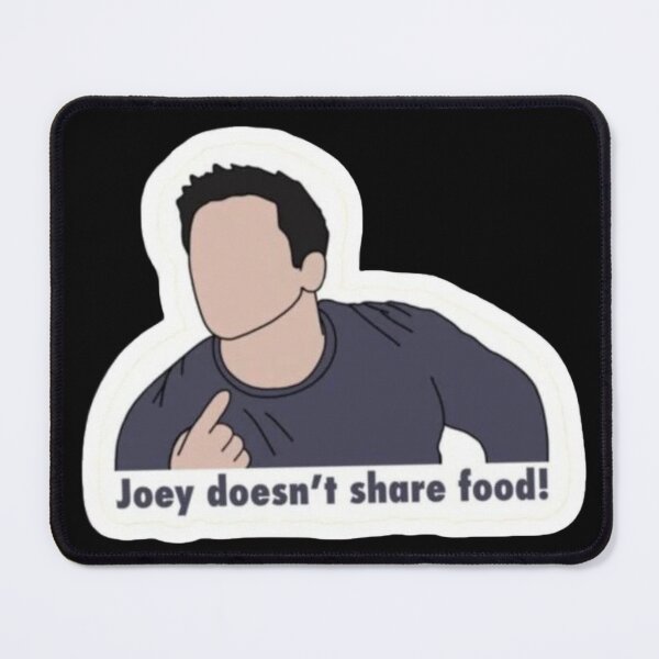 Item preview, Joey doesn't share food designed and sold by ItsAllYellow.