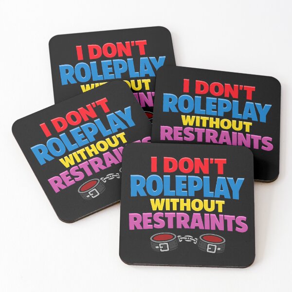 Item preview, I Don't Roleplay Without Restraints Funny Roleplay Shirt designed and sold by TeeTimeTreasure.