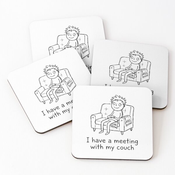 Item preview, I Have a Meeting with My Couch designed and sold by Slightly-Off.