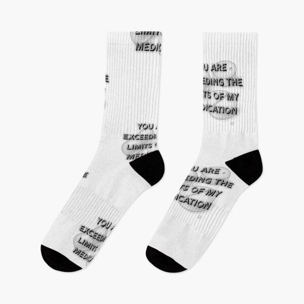 Item preview, You are Exceeding The Limits of My Medication designed and sold by FANTASYoDarknes.