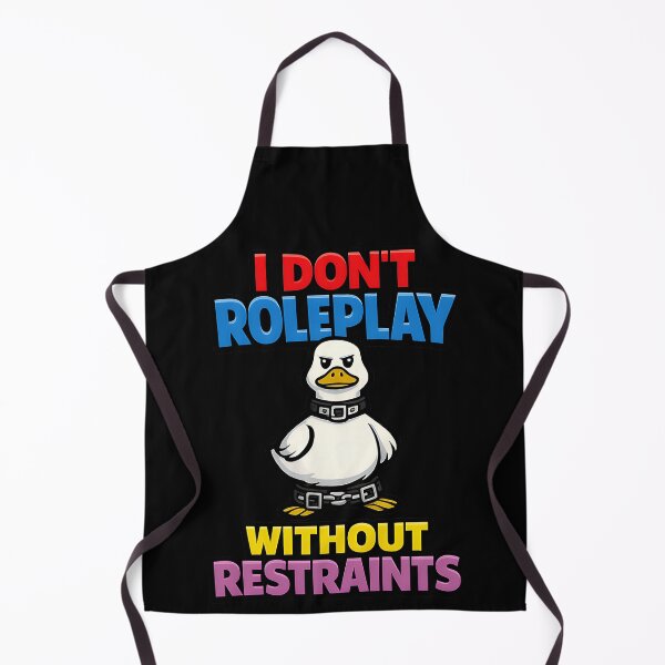 Item preview, I Don't Roleplay Without Restraints Angry Duck Funny RPG Design designed and sold by TeeTimeTreasure.