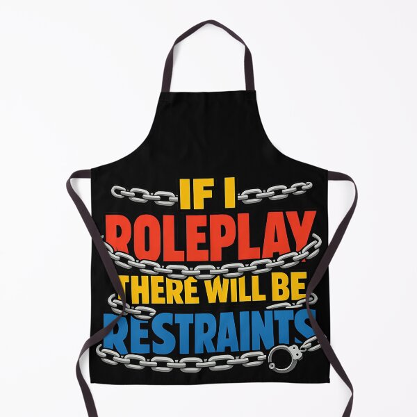 Item preview, If I Roleplay There Will Be Restraints Funny RPG Shirt designed and sold by TeeTimeTreasure.