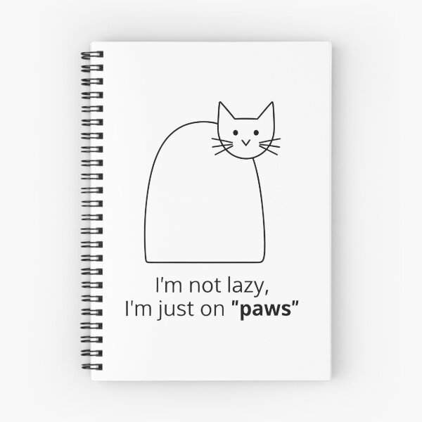 Item preview, I Am Not Lazy Just On Paws Cat Lover designed and sold by Amir Faysal.
