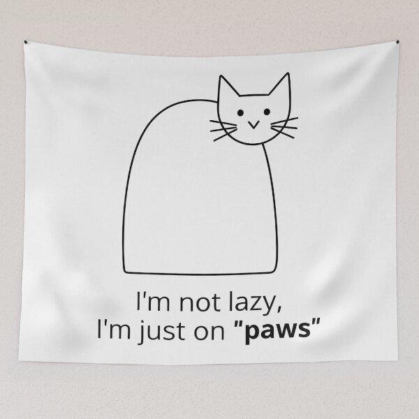 Item preview, I Am Not Lazy Just On Paws Cat Lover designed and sold by Amir Faysal.