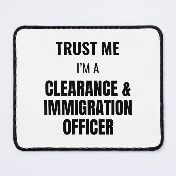 Item preview, Trust Me I'm a Clearance & Immigration Officer (Black) designed and sold by ShipCrewNation.