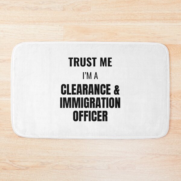 Item preview, Trust Me I'm a Clearance & Immigration Officer (Black) designed and sold by ShipCrewNation.