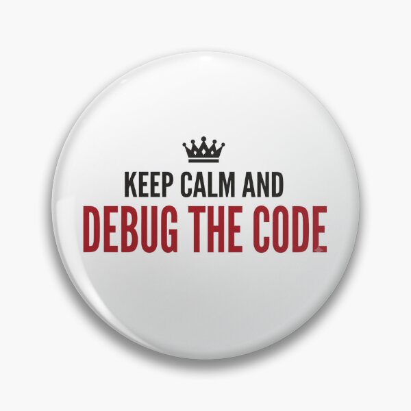Item preview, Keep Calm and Debug the Code designed and sold by KurtByteStudio.