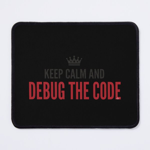 Item preview, Keep Calm and Debug the Code designed and sold by KurtByteStudio.