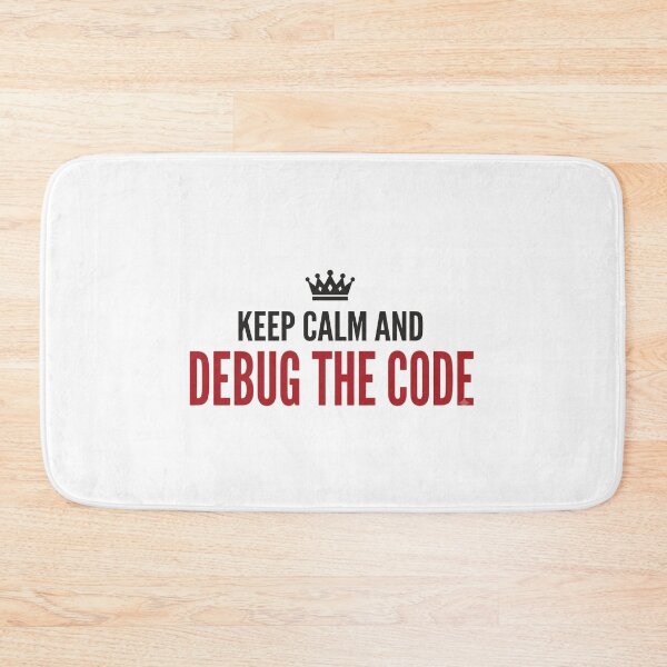 Item preview, Keep Calm and Debug the Code designed and sold by KurtByteStudio.