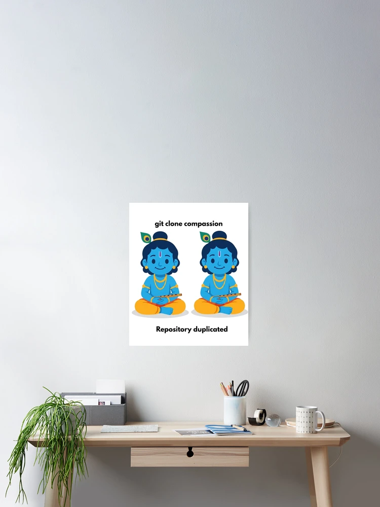 Thumbnail 2 of 3, Poster, git clone compassion | Git Developer Sticker | Tech Humor designed and sold by BhaktiByte.