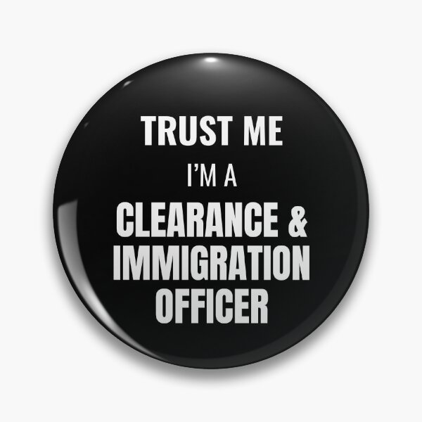 Item preview, Trust Me I'm a Clearance & Immigration Officer (White) designed and sold by ShipCrewNation.