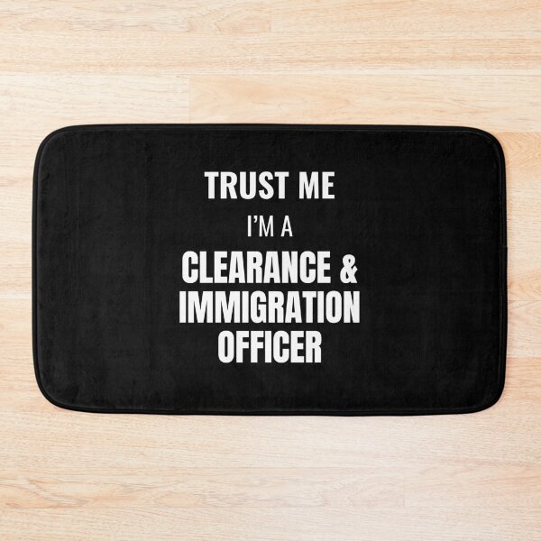 Item preview, Trust Me I'm a Clearance & Immigration Officer (White) designed and sold by ShipCrewNation.