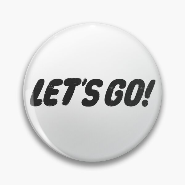 Item preview, Let's Go designed and sold by OverdoneBravado.