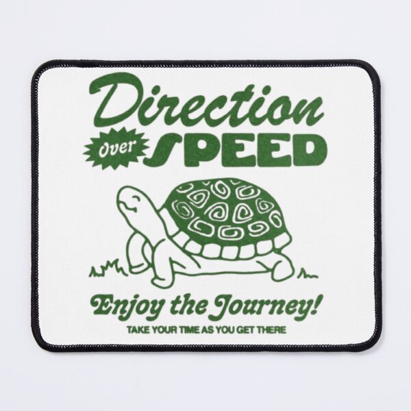 Item preview, Direction Over Speed – Motivational Turtle Design designed and sold by WATEKE.