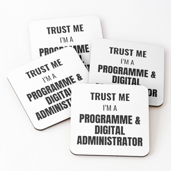 Item preview, Trust Me I'm a Programme & Digital Administrator (Black) designed and sold by ShipCrewNation.