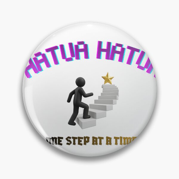 Item preview, HATUA HATUA-ONE STEP AT A TIME MOTIVATIONAL DESIGN designed and sold by MissLotusStudio.