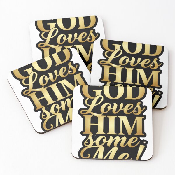 Item preview, God Loves Him Some Me! designed and sold by DRightStylz.