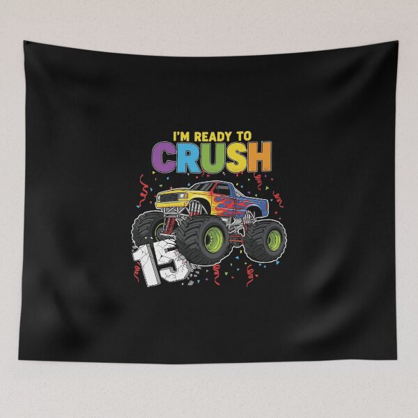 Item preview, I'm Ready To Crush 15th Birthday Monster Truck Teen designed and sold by PopStars1993.