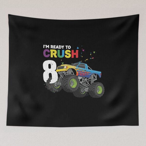 Item preview, I'm Ready To Crush 8 Monster Truck Eight Year Old Birthday designed and sold by PopStars1993.
