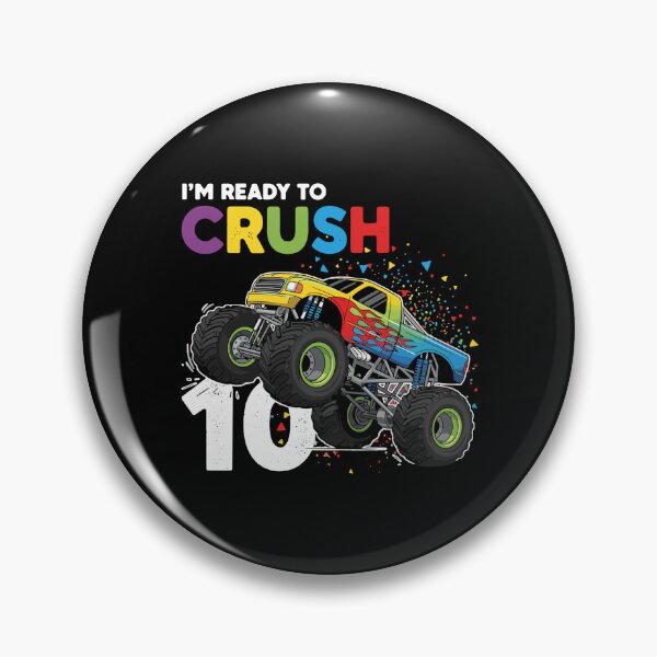 Item preview, I'm Ready To Crush 10 Monster Truck Tenth Birthday Celebration designed and sold by PopStars1993.