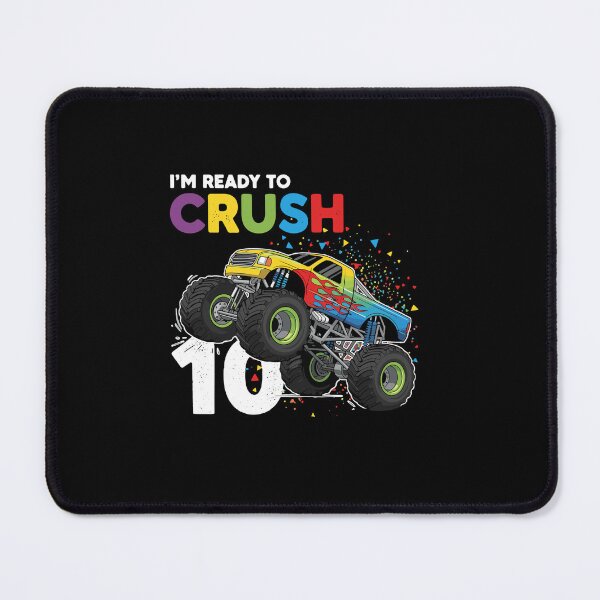 Item preview, I'm Ready To Crush 10 Monster Truck Tenth Birthday Celebration designed and sold by PopStars1993.