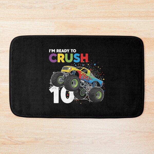 Item preview, I'm Ready To Crush 10 Monster Truck Tenth Birthday Celebration designed and sold by PopStars1993.