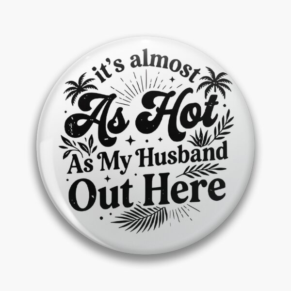 Item preview, Almost As Hot As My Husband Funny Summer Wife Gift designed and sold by LASTIQUE-dd.
