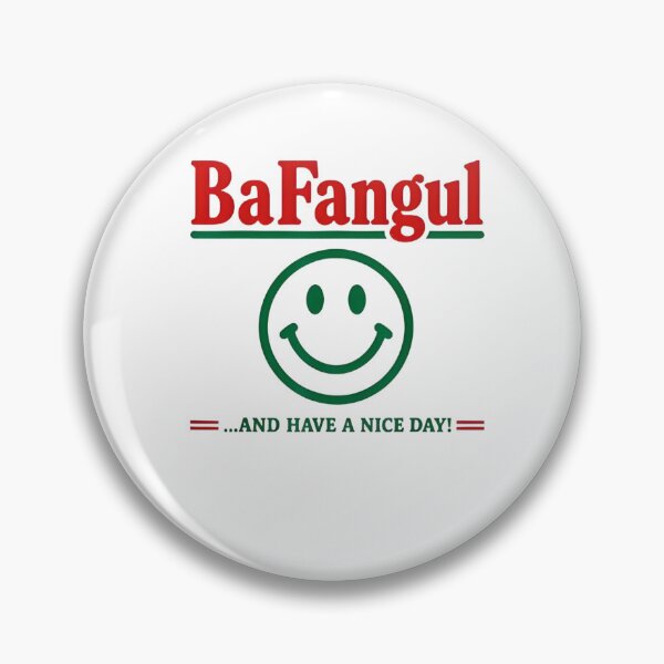 Item preview, Bafangul Have A Nice Day Sarcastic Italian Slang Design designed and sold by LASTIQUE-dd.
