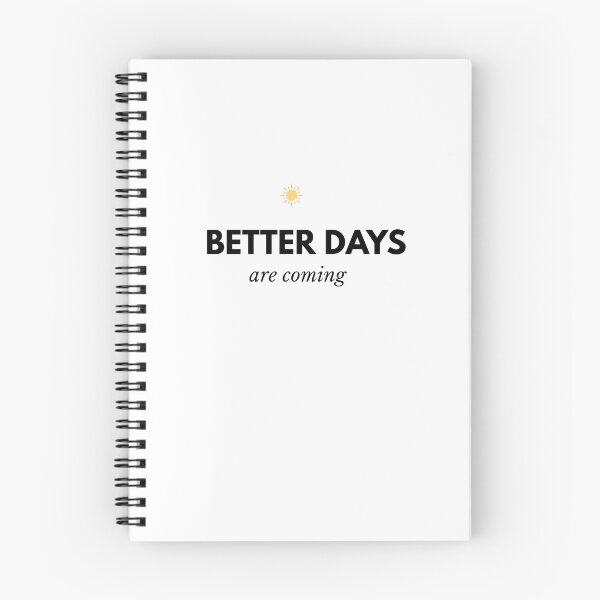 Item preview, Better Days Are Coming – Minimalist Motivational Typography designed and sold by HugInWords.