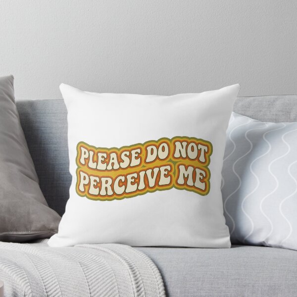 Item preview, Please Do Not Perceive Me  designed and sold by PlanetBoi.