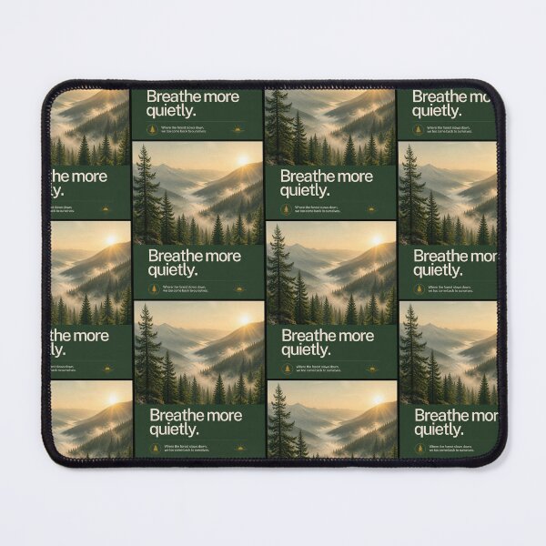 Item preview, BREATHE MORE QUIETLY. WHERE THE FOREST SLOWS DOWN,WE TOO COME BACK TO OURSELVES designed and sold by Julartwear.