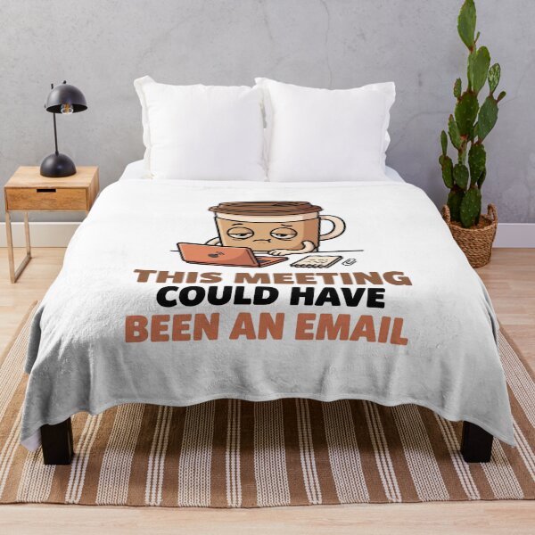 Item preview, This Meeting Could Have Been an Email Funny Office Design designed and sold by Arrow2025.